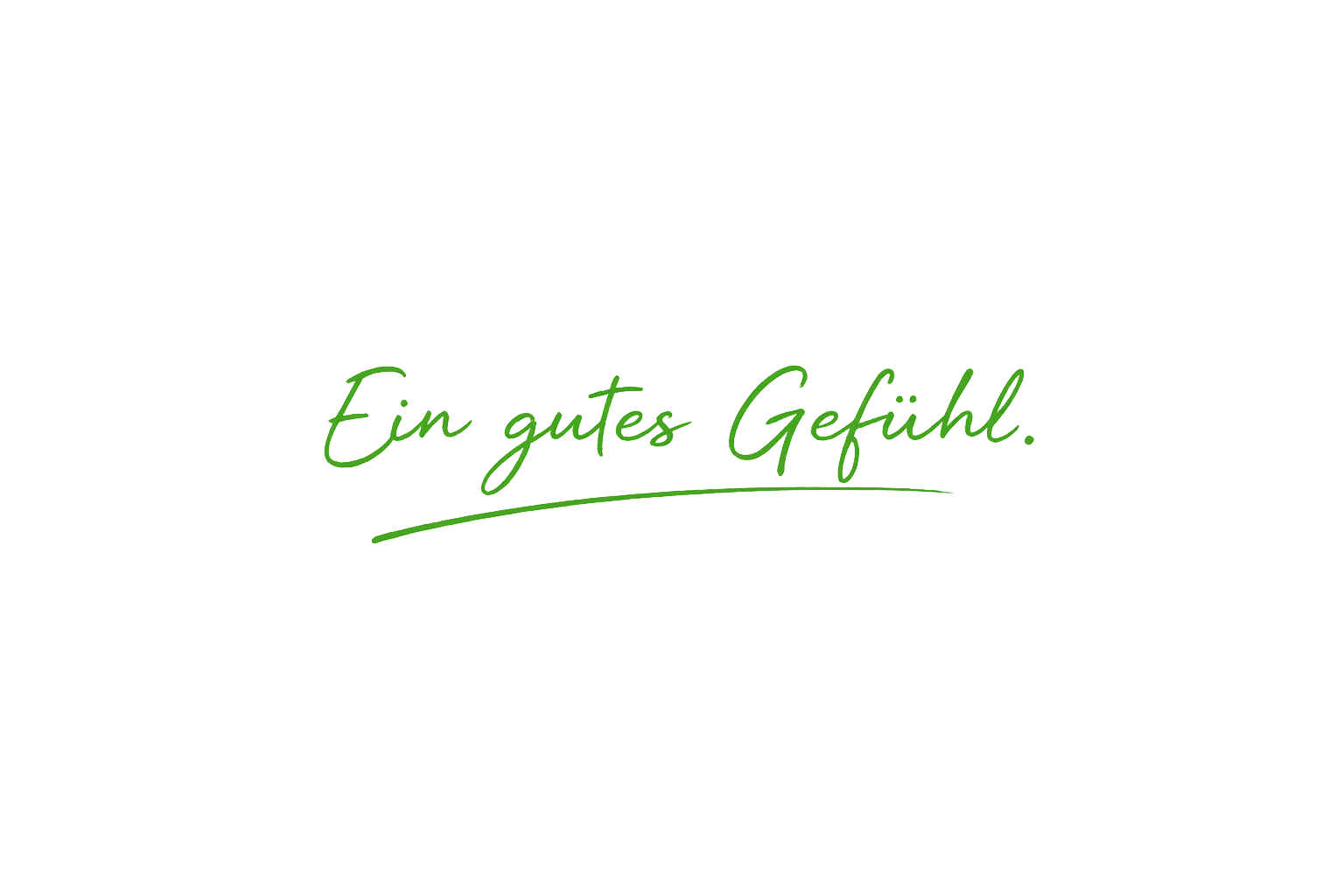 Ein gutes Gefühl
